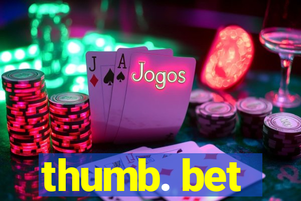 thumb. bet